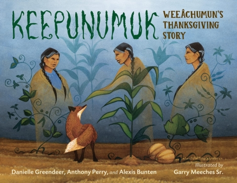Cover of the book Keepunumuk: Weeâchumun's Thanksgiving Story