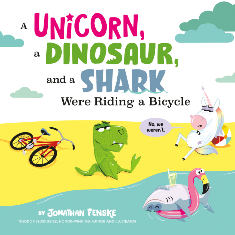 Book cover for Unicorn, Dinosaur, and a Shark